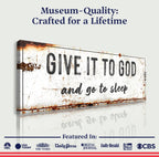 "Give It to God and Go to Sleep" – Rustic Christian Wall Art
