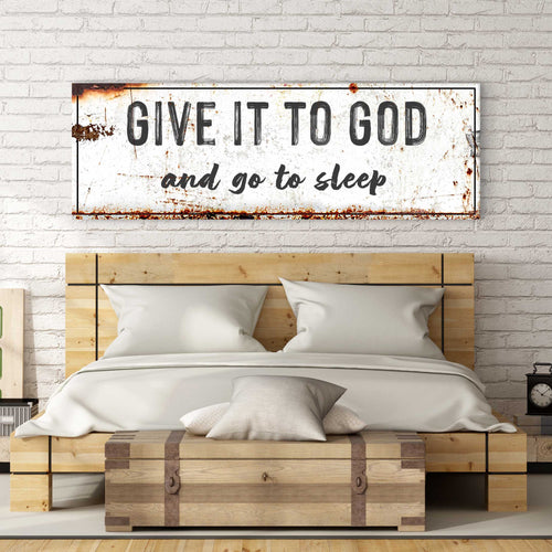 "Give It to God and Go to Sleep" – Rustic Christian Wall Art
